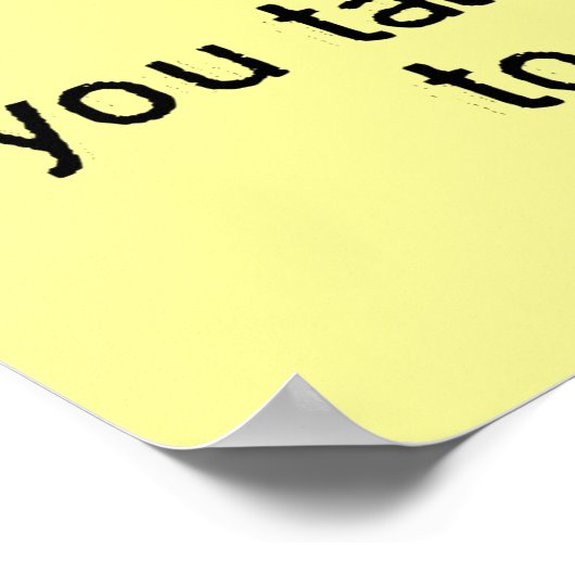 Grappig Attitude Chicken, praat je tegen me? Poster (Hoek)