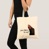 Grappig Attitude Chicken, praat je tegen me? Tote Bag (Voorkant (product))