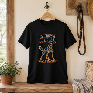 Grappig Australische Cattle Dog I Herd Unisex T-Sh T-shirt