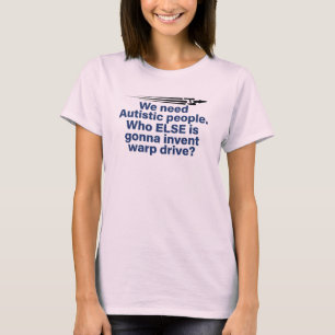 Grappig Autism Star Trek Quote T-Shirt Cadeau