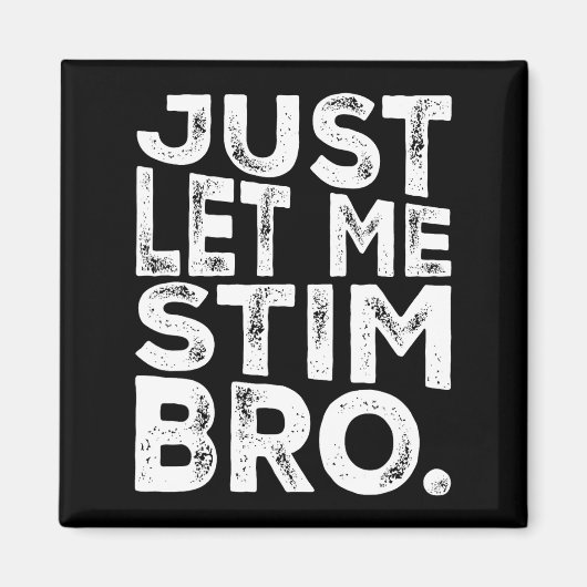 Grappig Autisme Bewustzijn Autisme Laat me Bro Sti Magneet (Voorkant)