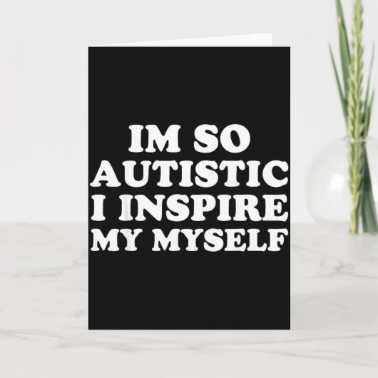 Grappig Autisme Bewustzijn Ik Ben Autistisch Trots Kaart (Voorkant)