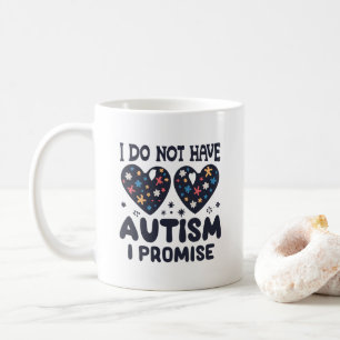 Grappig autisme citaat Ik heb geen autisme ik belo Koffiemok