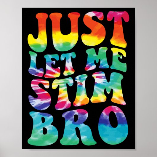 Grappig autisme laat me gewoon stim bro tie dye au poster (Voorkant)