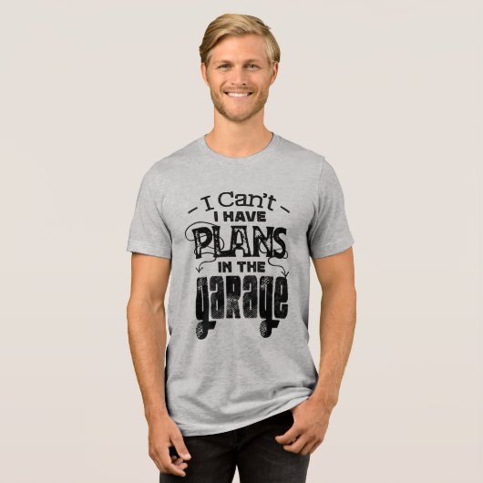 Grappig Auto Mechanic Garage Plan Custom Tri-Blend Shirt (Voorkant volledig)
