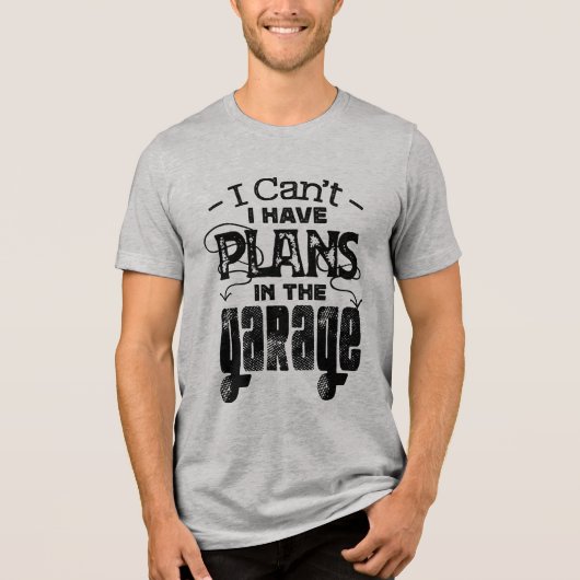Grappig Auto Mechanic Garage Plan  Custom Tri-Blend Shirt (Voorkant)