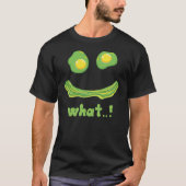 Grappig Avocado Ei Gezicht - "Wat..!" T-shirt (Voorkant)