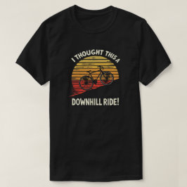 Grappig Avontuur Fietsen Quote voor Outdoor Lover T-shirt