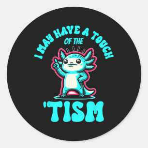 Grappig Axolotl, ik heb misschien een tikje van de Ronde Sticker