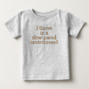 Grappig baby shirt. Slacker baby
