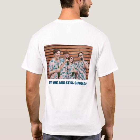 Grappig Bachelor foto Feest T-shirt (Achterkant)