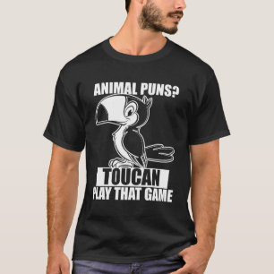 Grappig Bad Dad Joke Animal Pun Toucan Speel dat s T-shirt