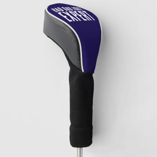 Grappig Bad Dad Joke Expert BOLD TYPOGRAFIE Golfheadcover (Schuin)