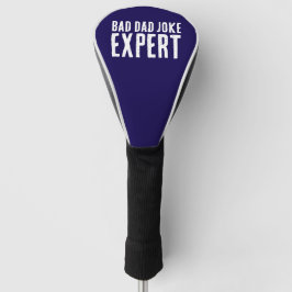 Grappig Bad Dad Joke Expert BOLD TYPOGRAFIE Golfheadcover