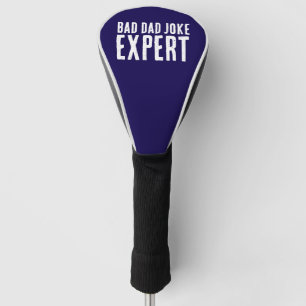 Grappig Bad Dad Joke Expert BOLD TYPOGRAFIE Golfheadcover
