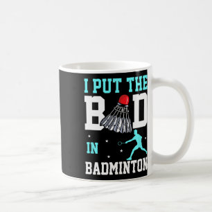 Grappig Badminton Design - Ich Bin Das Bad In Badm Koffiemok