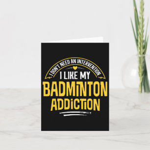 Grappig Badminton Gift - Ik hou van mijn verslavin Kaart