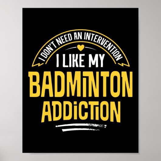 Grappig Badminton Gift - Ik hou van mijn verslavin Poster (Voorkant)