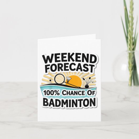 Grappig Badminton Weekend Forecast_ 100% kans op b Kaart (Voorkant)