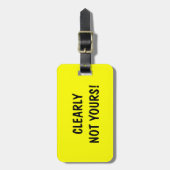 Grappig bagagelabel | Het is duidelijk niet de jou (Voorkant verticaal)