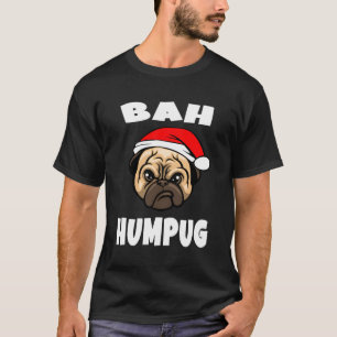 Grappig Bah Humpug Pug Lover Hond Puppy Kerstmis X T-shirt
