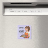 Grappig bakkerscadeau sarcastische keuken humor magneet (Insitu (Vaatwasser))
