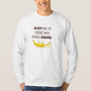 Grappig Banana GIFT. Maak nooit oogcontact wanneer T-shirt