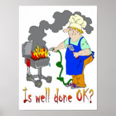 Grappig Barbeque Design - is goed gedaan goed? Poster (Voorkant)