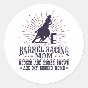 Grappig Barrel Racing Mom Rodeos Tweede Huis Ronde Sticker