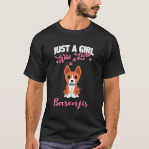 Grappig Basenji lover cadeau gewoon een meisje dat T-shirt