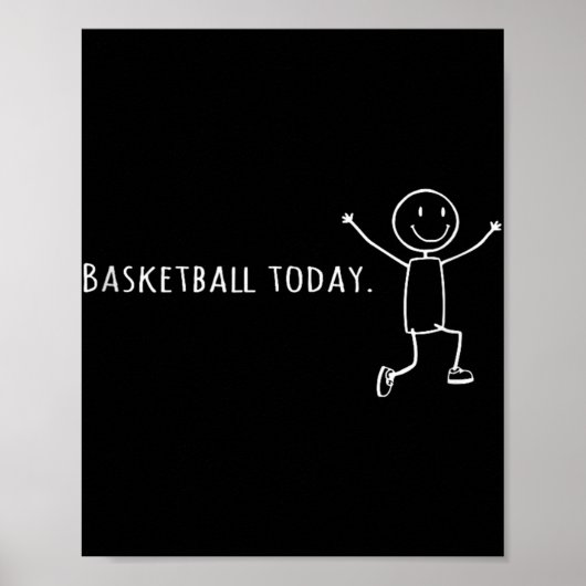 Grappig basketbal vandaag stok menselijke sprong v poster (Voorkant)