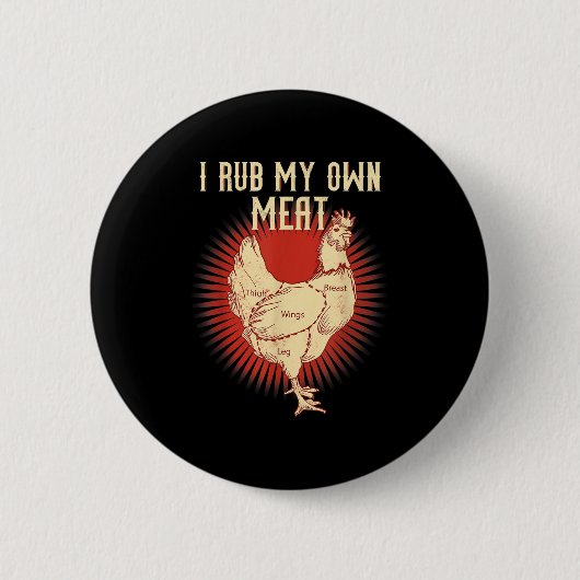 Grappig BBQ Chef Gift _ Ik Wrijf Mijn Eigen Vlees Ronde Button 5,7 Cm (Voorkant)