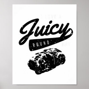 Grappig BBQ Grill Shirt Ik hou van een sappige ron Poster