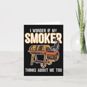 Grappig BBQ grillen Ik vraag me af of mijn roker d Kaart