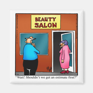 Grappig Beauty Salon Humor Magnet