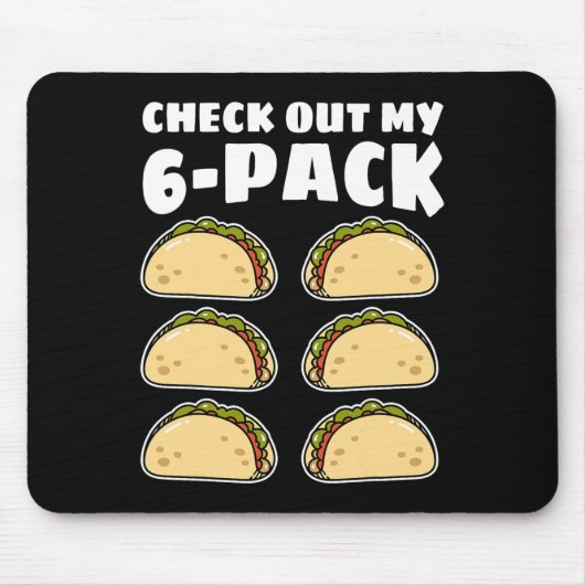 Grappig Bekijk Mijn 6 Pack Taco Cinco De Mayo Jong Muismat (Voorkant)