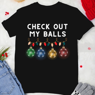 Grappig Bekijk mijn ballen kerst T-shirt