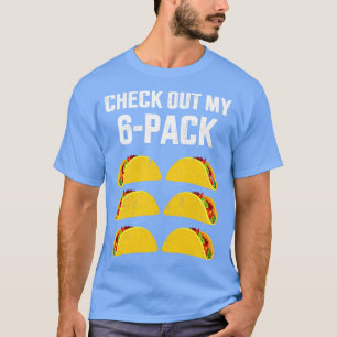 Grappig bekijk mijn six 6-pack met taco's voor t-shirt