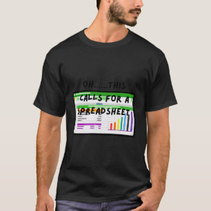 Grappig belastingseizoen Oproep voor spreadsheet a T-shirt