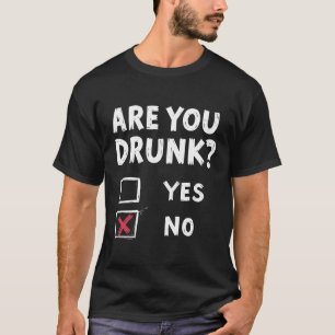 Grappig Bent U Drink Checklist – Humor Drink T-shirt
