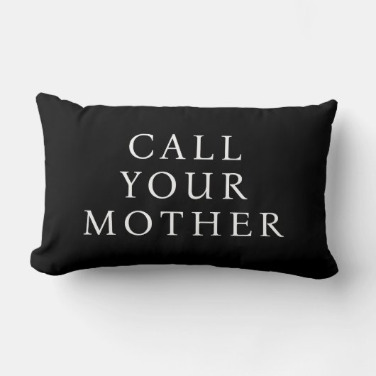 Grappig bericht, Bel je moeder, Witte tekst, Zwart Kussen (Voorkant)
