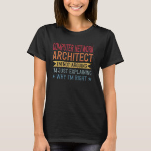 Grappig beroep citaat Computer Network Architect T-shirt