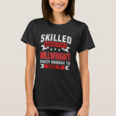 Grappig beroep citaat geschoolde Millwright T-shirt (Voorkant)