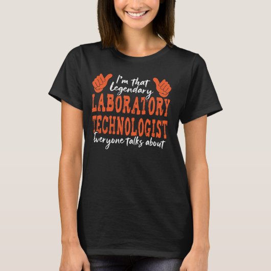 Grappig beroep citaat legendarische laboratorium t t-shirt (Voorkant)