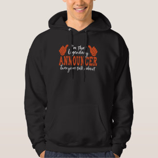 Grappig beroep citaat legendarische omroeper hoodie