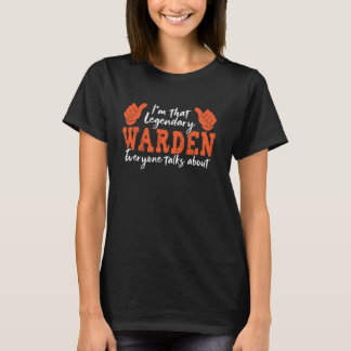 Grappig beroep citaat Legendary Warden T-shirt