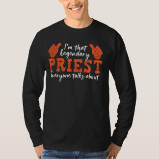 Grappig beroep Quote Legendarische Priester 1 T-shirt
