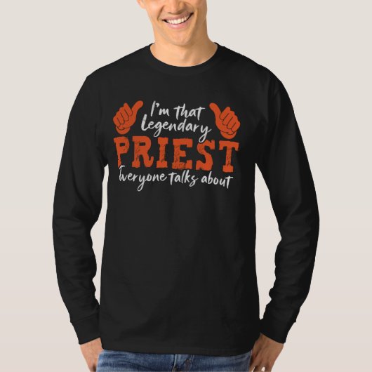 Grappig beroep Quote Legendarische Priester 1 T-shirt (Voorkant)