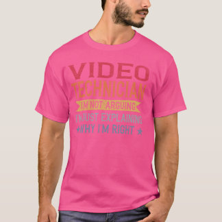 Grappig Beroep Quote Video Technician T-shirt