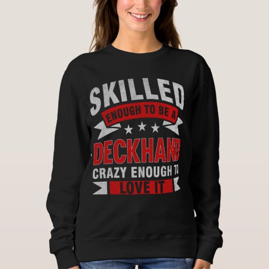 Grappig Beroepscitaat Geschoolde Deckhand Trui (Voorkant)